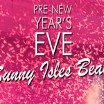 Pre-New Year’s Eve in Sunny Isles Beach